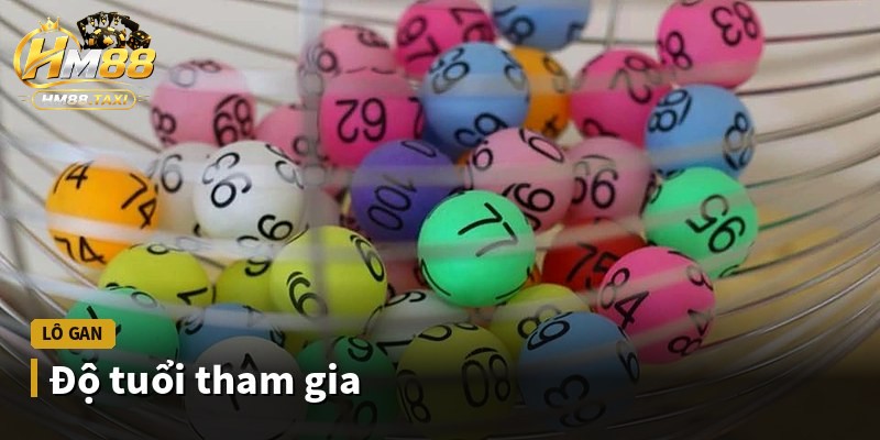 Độ tuổi tham gia