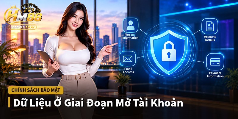 Dữ Liệu Ở Giai Đoạn Mở Tài Khoản