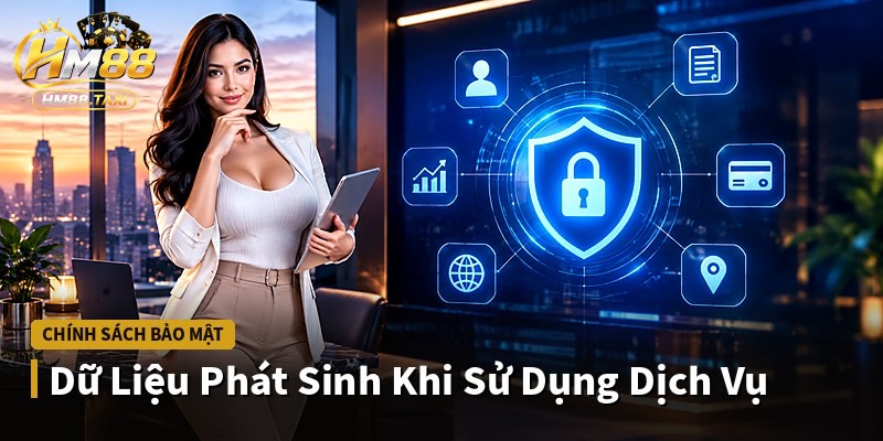 Dữ Liệu Phát Sinh Khi Sử Dụng Dịch Vụ