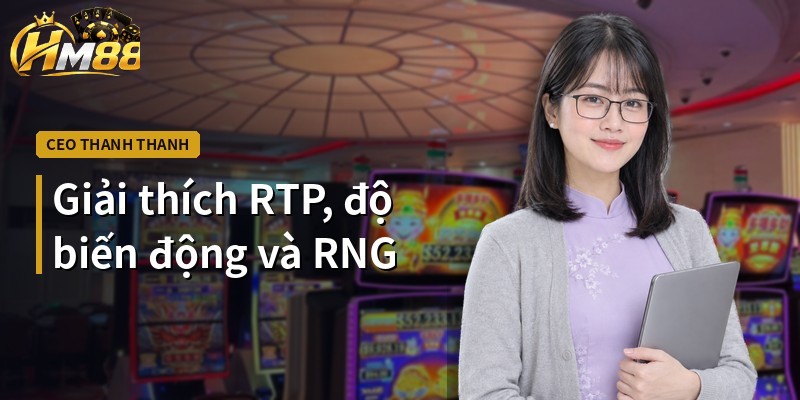 Giải thích RTP, độ biến động và RNG