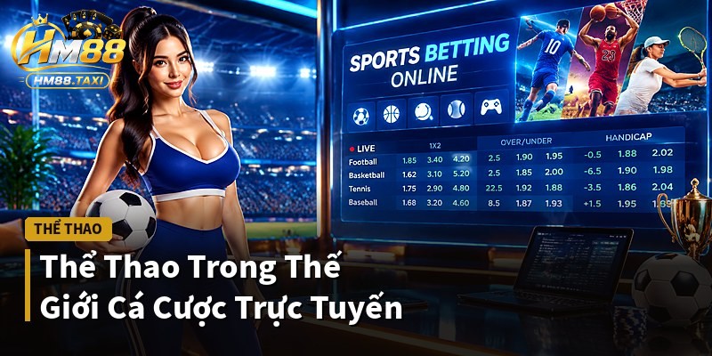 Thể Thao Trong Thế Giới Cá Cược Trực Tuyến