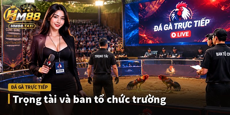 Trọng tài và ban tổ chức trường